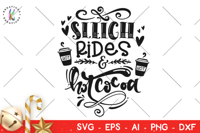 Free Christmas Svg Sleigh Rides And Hot Cocoa Svg Crafter File 20131 Free.....