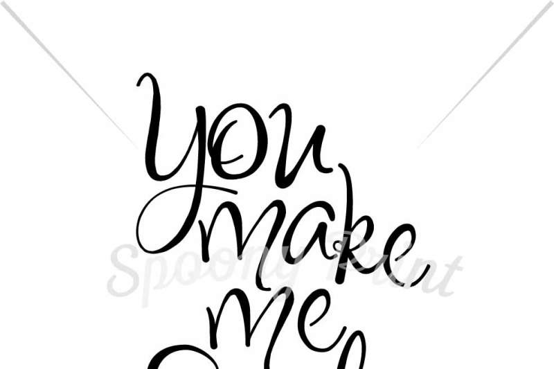 Free You Make Me Smile Svg Svg Files Free Download