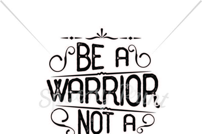 Free Be A Warrior Crafter File Download Svg Silhouette Head