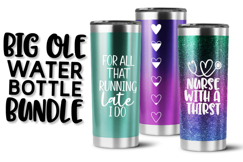 Download Free Big Ole Water Bottle Bundle Crafter File - Free SVG ...