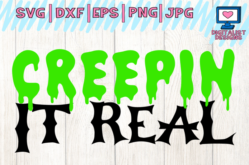 halloween, creepin' it real, svg By DigitalistDesigns TheHungryJPEG