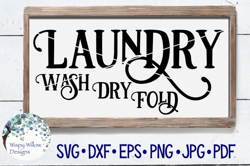 Download Free Wash Dry Fold Laundry Sign SVG Crafter File - Free ...