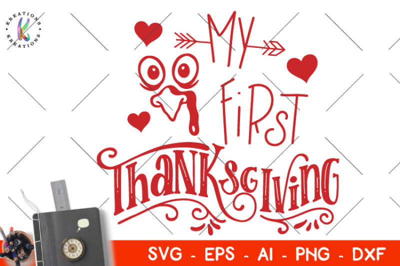 My First Thanksgiving Svg Hand Drawn Svg Hand Lettered Svg Kids Baby Scalable Vector Graphics Design Icons Svg File Silhouette