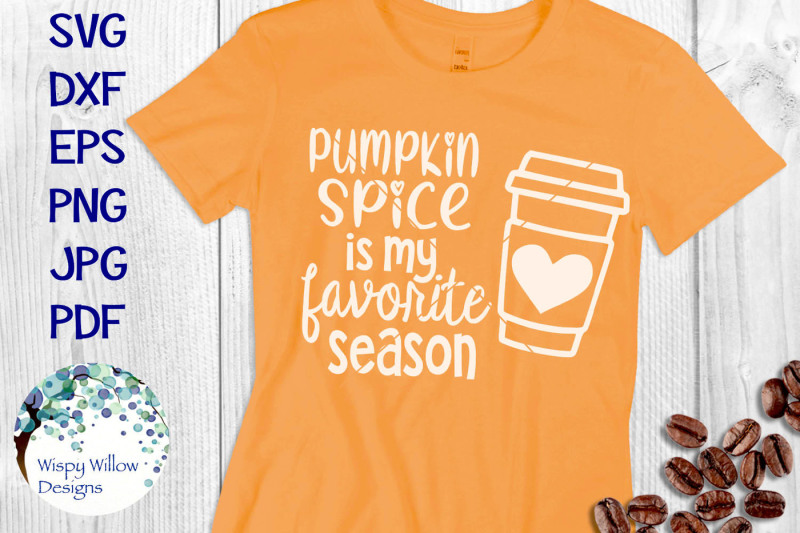 Free Pumpkin Spice Is My Favorite Season Svg Free Svg Cut Files