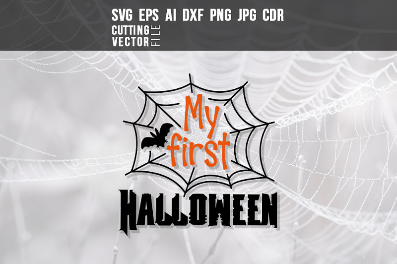 Free My First Halloween Svg Eps Ai Cdr Dxf Png Jpg Crafter File Free Svg Files Download For Personal Use