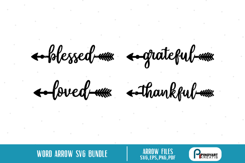 Download Free Blessed Svg Thankful Svg Arrow Svg Arrow Graphics Svg File Prints Crafter File Free Svg Files For Your Cricut Or Silhouette