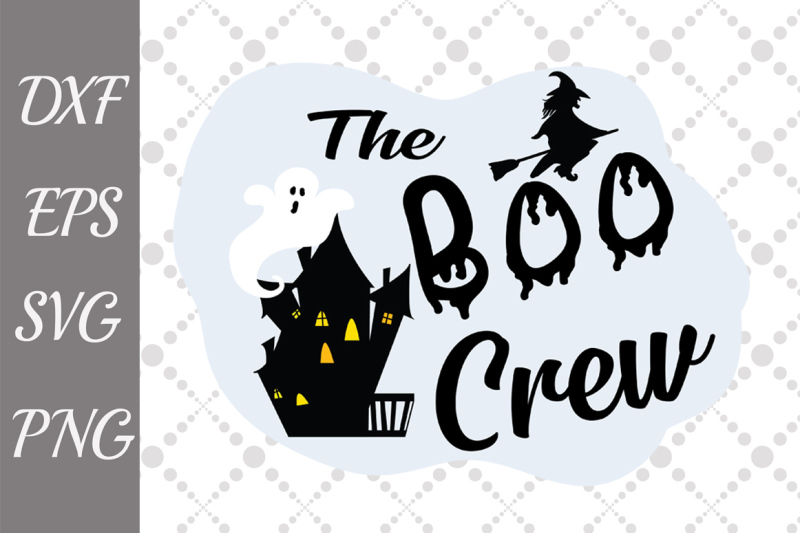 Download Free The boo crew Svg, HALLOWEEN SVG, Ghost Svg,Boo Svg ...