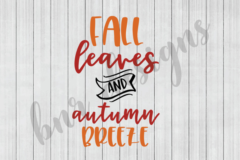 Free Fall Svg Autumn Svg Svg Files Dxf File Crafter File Creative Market Case Study