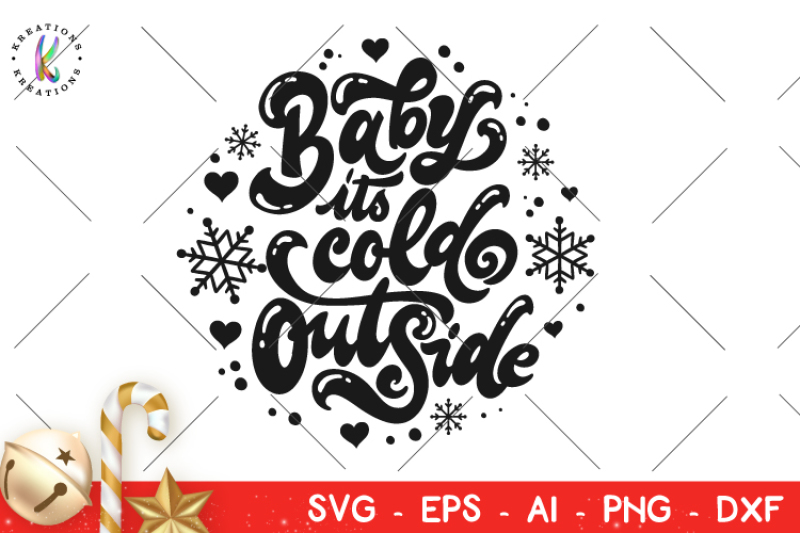 Download Free Baby It S Cold Outside Svg Christmas Svg Winter Season Svg Hand Drawn Crafter File Download Free Svg Cut Files Diy Project Using Cricut Silhouette