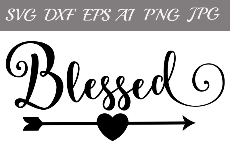 Download Free Blessed SVG, CHRISTIAN SVG,Monogram svg Files,Silhouette Files Crafter File - New Free SVG ...