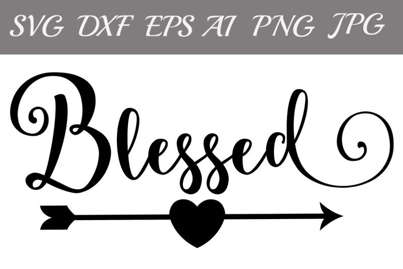 Download Free Blessed Svg Christian Svg Monogram Svg Files Silhouette Files Crafter File Svg Free Best Cutting Files