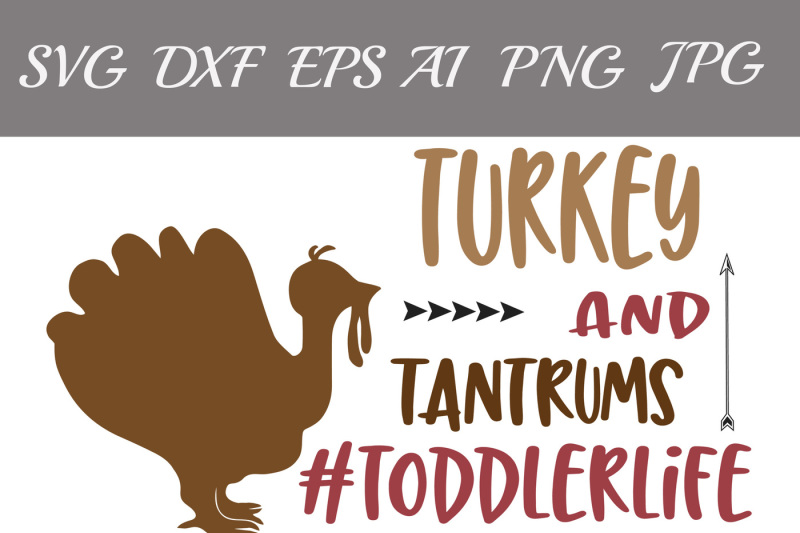 Download Turkey And Tantrums Svg Turkey Svg Thanksgiving Svg Scalable Vector Graphics Design Free Svg Cut Files Baby