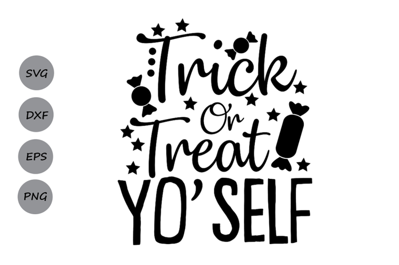 Download Trick Or Treat Yo Self SVG, Halloween svg, Trick or Treat ...