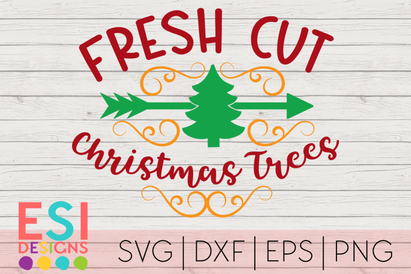 Christmas SVG | Fresh Cut Christmas Trees | Wood Sign SVG By ESI ...