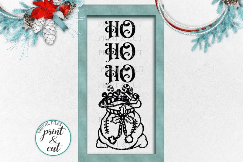 Ho Ho Ho Christmas Porch Vertical Sign Svg Dxf Digital File Design Download Svg Png Csh And All Format