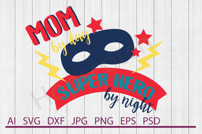 Download Free Mom Superhero Svg Mom Superhero Dxf Cuttable File Crafter File PSD Mockup Templates