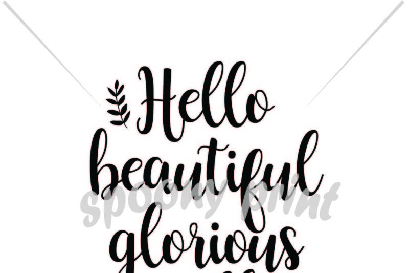 Free Hello Beautiful Glorious Fall Crafter File All Free Svg Files Quotes
