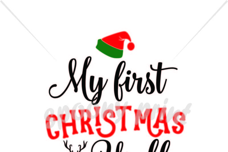 Download Free My First Christmas Y All Crafter File Free Svg Cricut And Silhouette Dxf Png And Svg Files