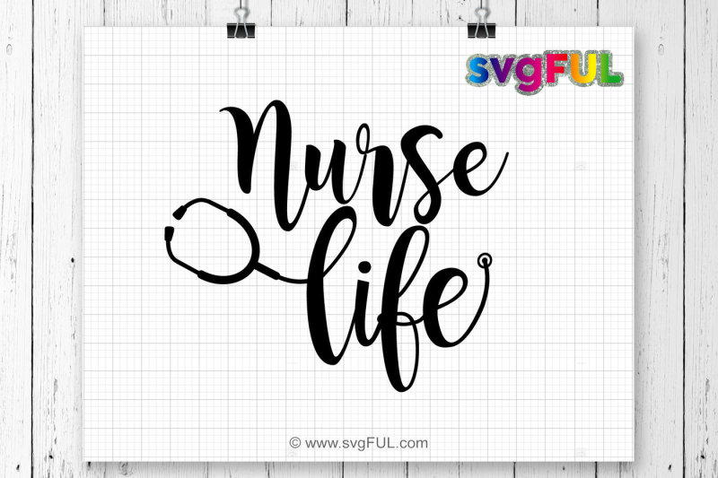 Download Nurse Life svg, Nursing Svg, Rna svg, Stethoscope, Nurse ...