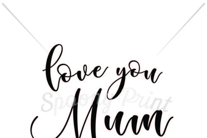 Download Free Love You Mum Crafter File