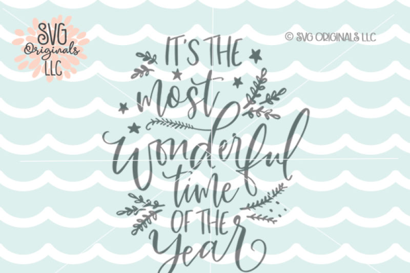 Christmas Svg The Most Wonderful Time Of The Year Svg By Svg Originals Llc Thehungryjpeg Com