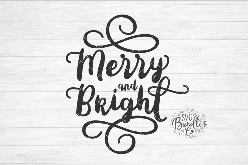 Merry And Bright Christmas Sign Svg Dxf Png By Svgbundlesco Thehungryjpeg Com