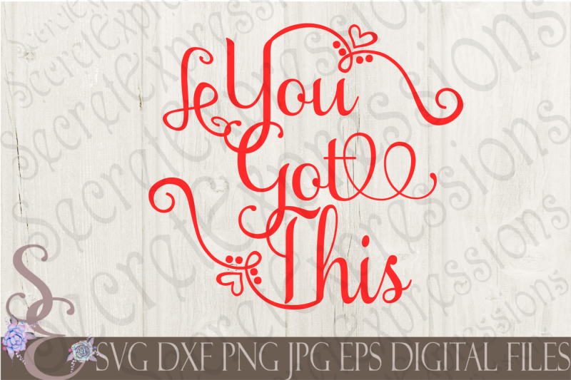 Download Free You Got This Svg Crafter File