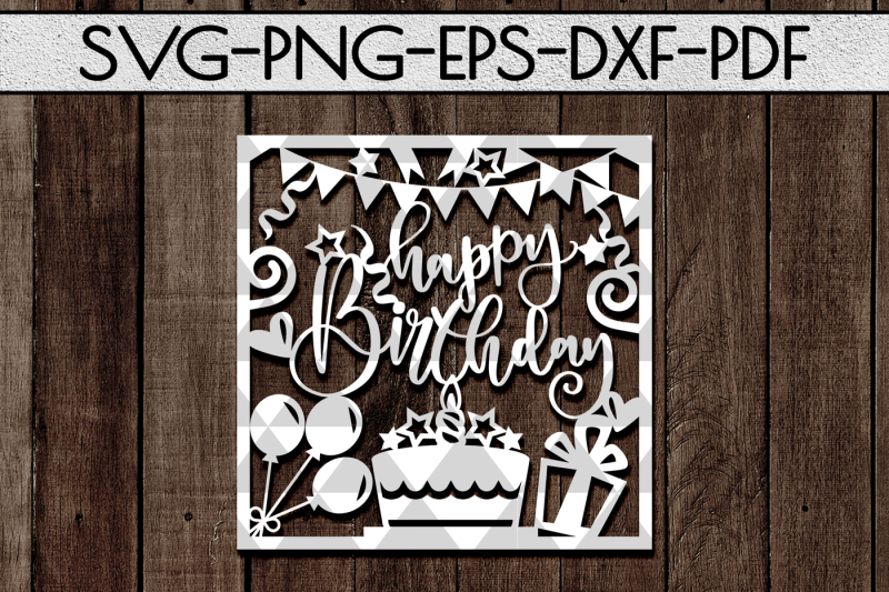 Happy Birthday SVG Cutting File, Birthday Card Papercut, DXF PDF By ...
