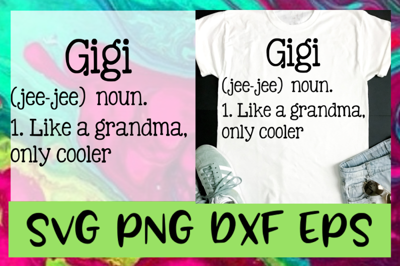 Download Gigi Grandma Definition Quote SVG PNG DXF & EPS Design ...