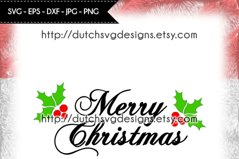 Download Free Text Cutting File Merry Christmas With Holly Leaves Christmas Svg SVG DXF Cut File