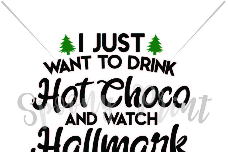Drink Hot Choco And Watch Halmark Movies By Spoonyprint Thehungryjpeg Com