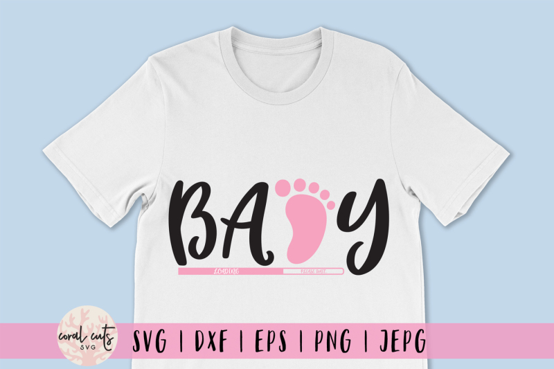 Baby Loading - Baby Shower SVG EPS DXF PNG By CoralCuts | TheHungryJPEG