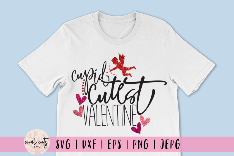 Cupid cutest valentine - Love SVG EPS DXF PNG By CoralCuts | TheHungryJPEG