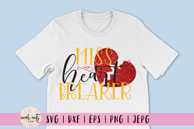 Miss Heart Breaker Love Svg Eps Dxf Png By Coralcuts Thehungryjpeg Com