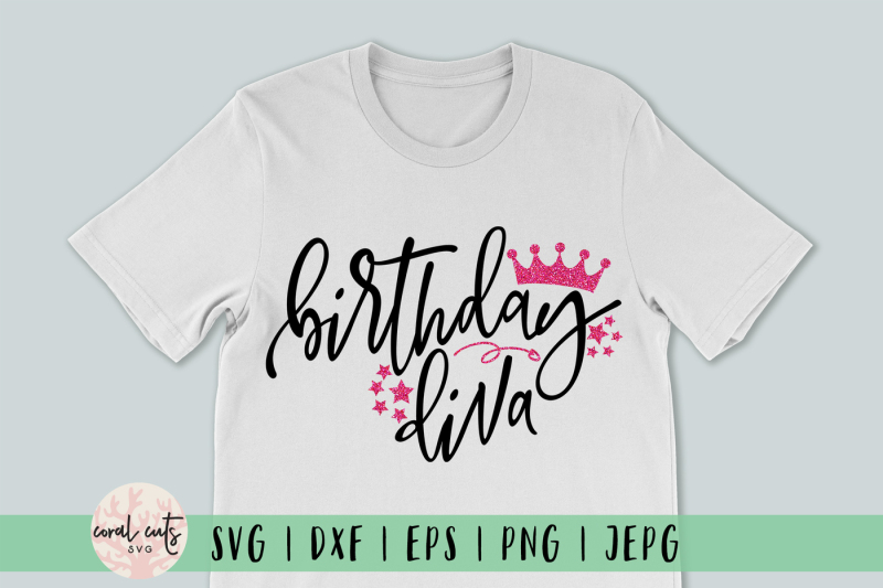 Download Birthday Diva - Birthday SVG EPS DXF PNG By CoralCuts | TheHungryJPEG.com