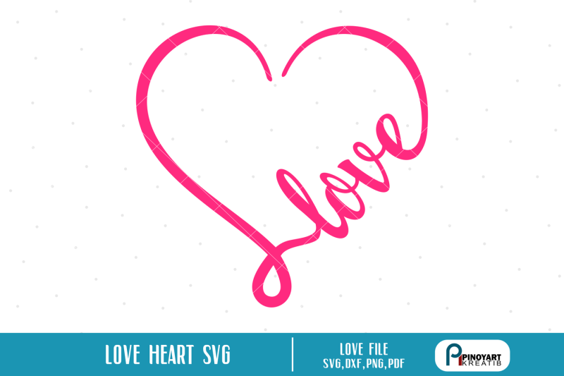 Love Heart svg, Love svg, Valentine Heart svg, svg files ...