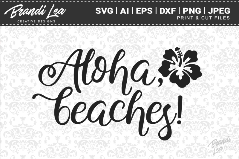 Aloha Beaches SVG Cut Files By Brandi Lea Designs | TheHungryJPEG