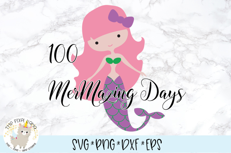 Download 100 MerMazing Days SVG Cut File By The Pixel Llama ...