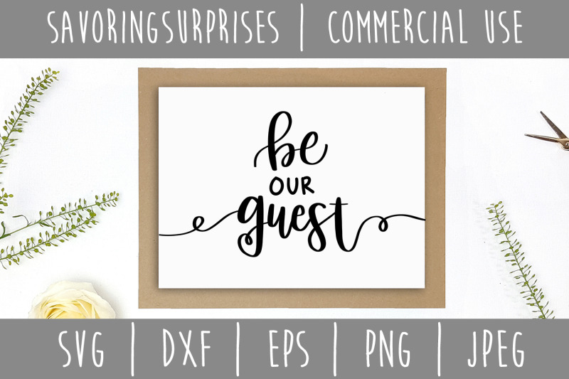 Be Our Guest Svg Dxf Eps Png Jpeg By Savoringsurprises Thehungryjpeg Com