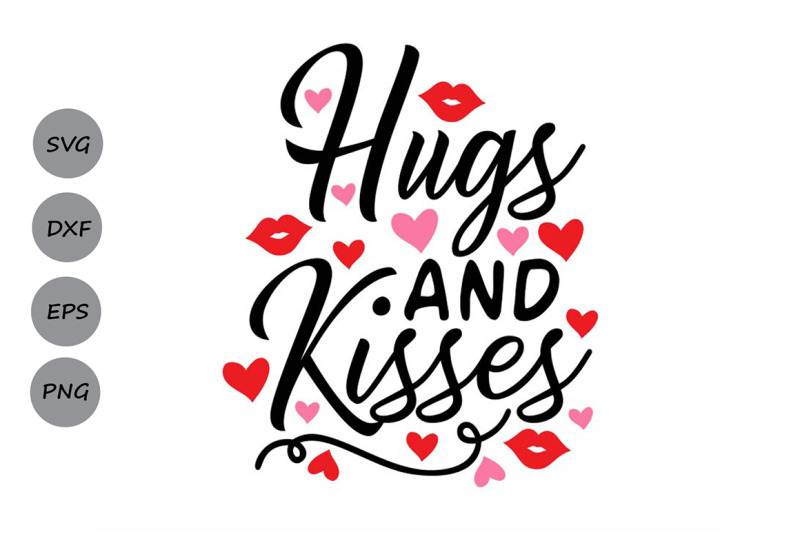hugs and kisses svg, valentines day svg, love svg, valentine svg. By ...