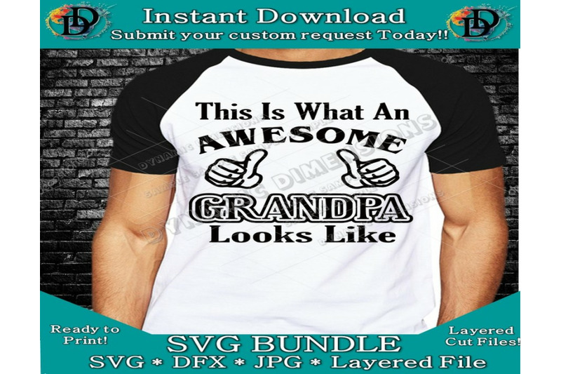 Download This Is What An Awesome Grandpa Looks Like Svg Father S Day Svg Dxf By Dynamic Dimensions Thehungryjpeg Com