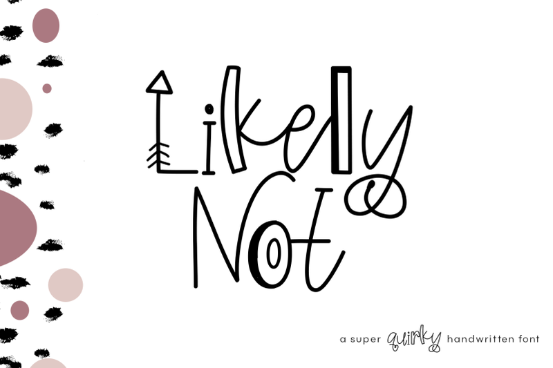 Likely Not A Fun Quirky Handwritten Font By Ka Designs Thehungryjpeg Com