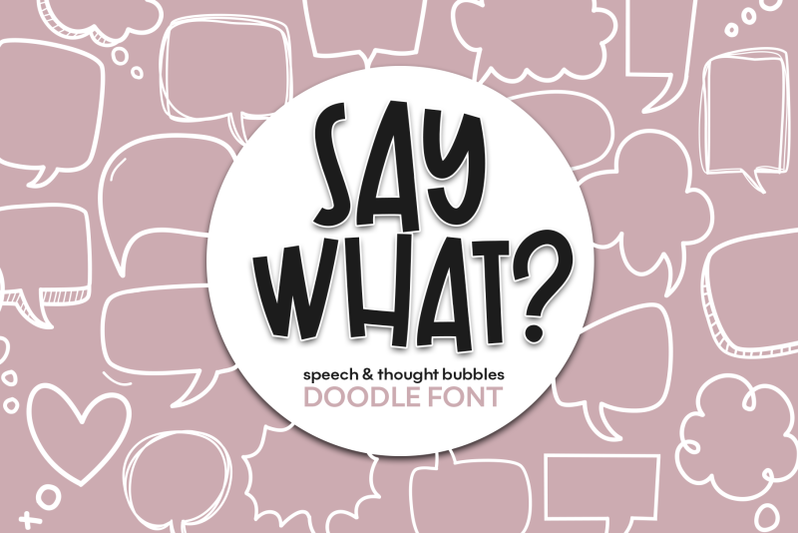 Say What Speech Thought Bubbles Doodle Font By Ka Designs Thehungryjpeg Com
