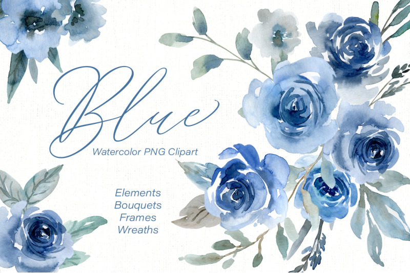 Blue Watercolor Flowers Roses, Bouquets, Frames, Wreaths By