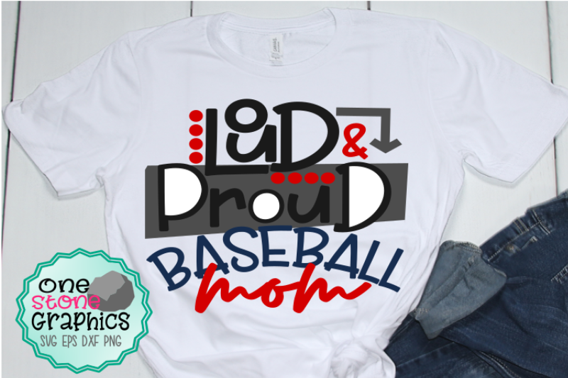 Download Loud And Proud Baseball Mom Svg Baseball Svg Baseball Svgs By Onestonegraphics Thehungryjpeg Com