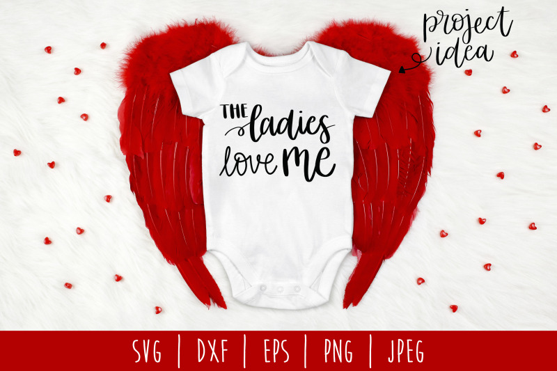 The Ladies Love Me Svg Dxf Eps Png Jpeg By Savoringsurprises Thehungryjpeg Com