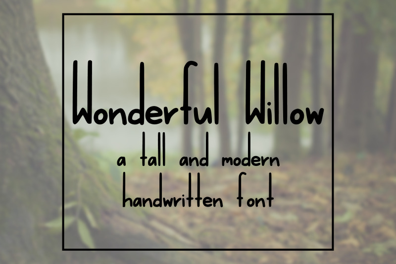 Wonderful Willow A Tall And Modern Handwritten Font By Savoringsurprises Thehungryjpeg Com