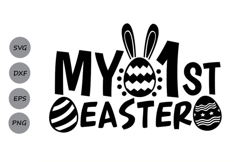 My First Easter Svg Easter Svg 1st Easter Svg Easter Bunny Svg By Cosmosfineart Thehungryjpeg Com