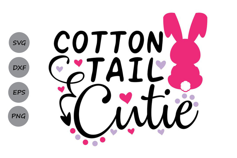Download Cotton Tail Cutie Svg Easter Svg Easter Bunny Svg Spring Svg By Cosmosfineart Thehungryjpeg Com