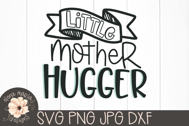 Free Free 277 Little Mother Hugger Svg SVG PNG EPS DXF File